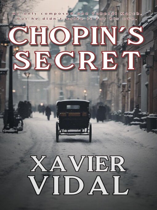 Title details for Chopin´s Secret by Xavier Vidal - Available